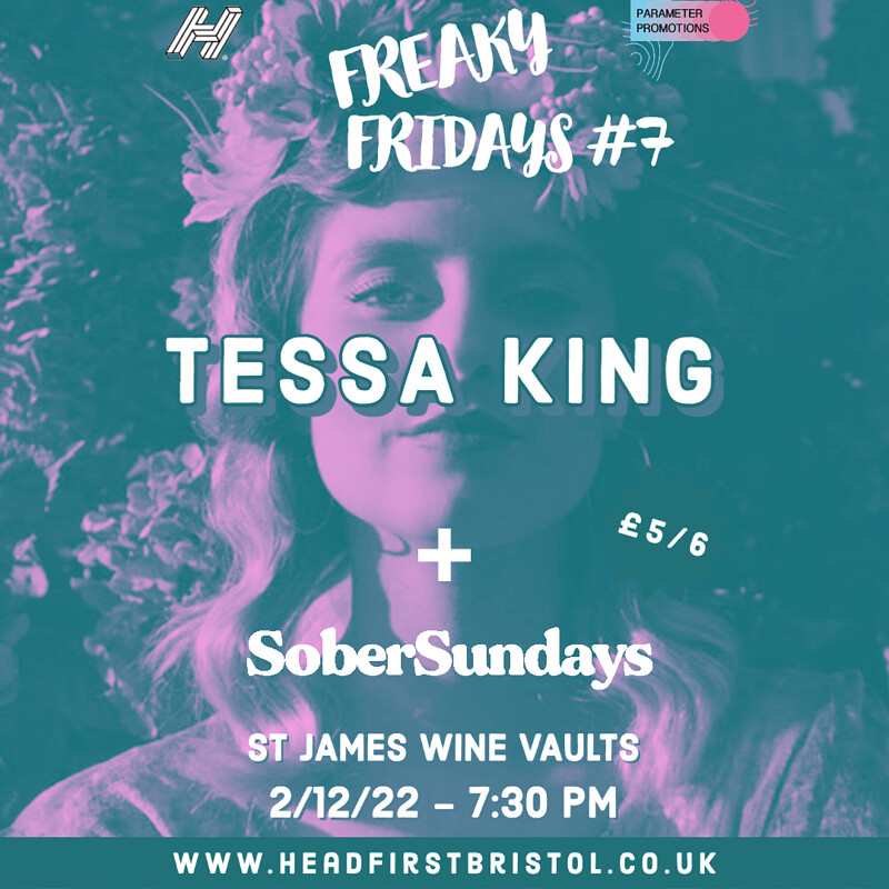 Freaky Fridays #7 // Tessa King + Sober Sundays at St James Wine Vaults, Bath