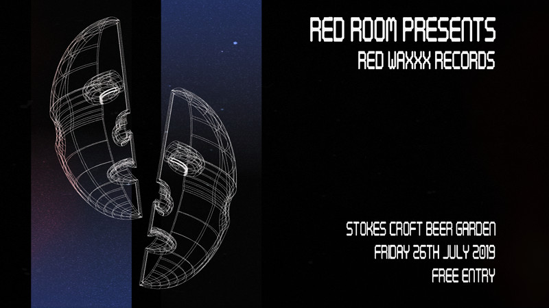 Red Room Presents : Red Waxxx Records Launch at Stokes Croft Beer Garden