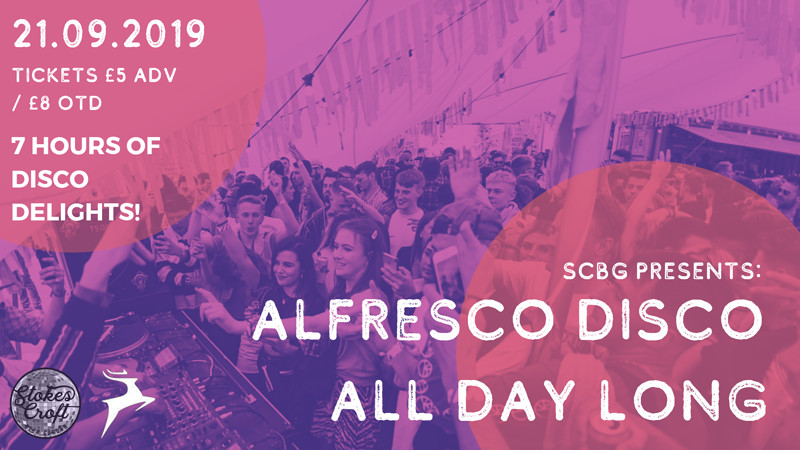 SCBG Presents: Alfresco Disco All Day Long at Stokes Croft Beer Garden