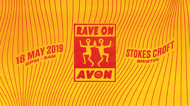 Rave on Avon 2019 : The End of an Era at Stokes Croft