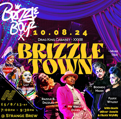 Brizzle Boyz - Drag King Cabaret XXXIII at Strange Brew