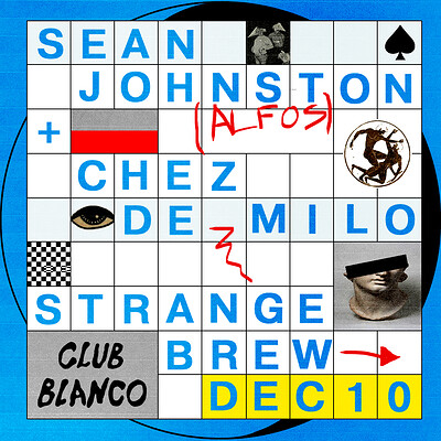 Club Blanco w Sean Johnston (ALFOS) & Chez de Milo at Strange Brew in Bristol