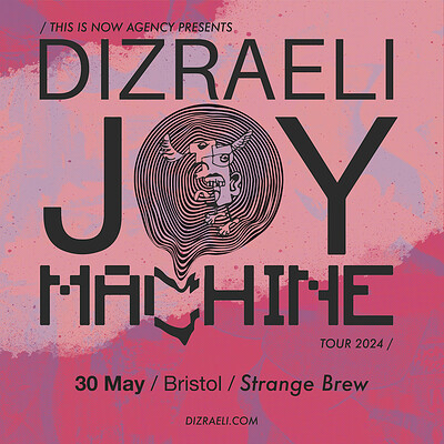 Dizraeli - JOY Machine Tour + Emily Magpie at Strange Brew