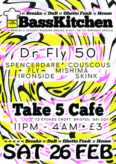 Bass Kitchen present Dr Fly 50 at Take Five Cafe in Bristol