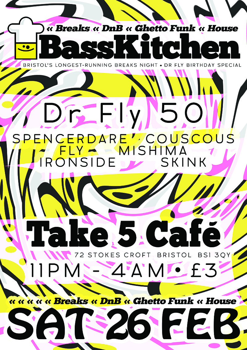 Bass Kitchen present Dr Fly 50 at Take Five Cafe