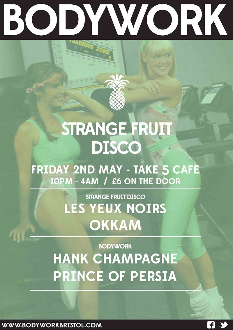 Bodywork + Strange Fruit Disco at Take 5 Cafe