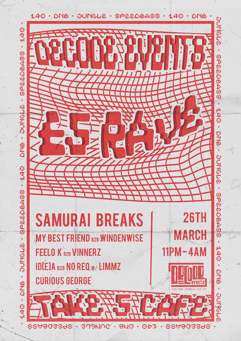 Decode Events: £5 Rave w/ Samurai Breaks at Take Five Cafe