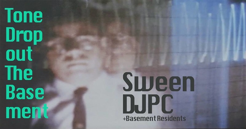 The Basement + Tone Dropout Present Sween, DJ PC at The Basement