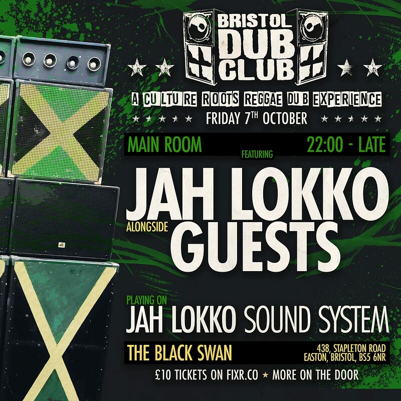 Bristol Dub Club/Stryda/Jah Lokko Sound System at The Black Swan