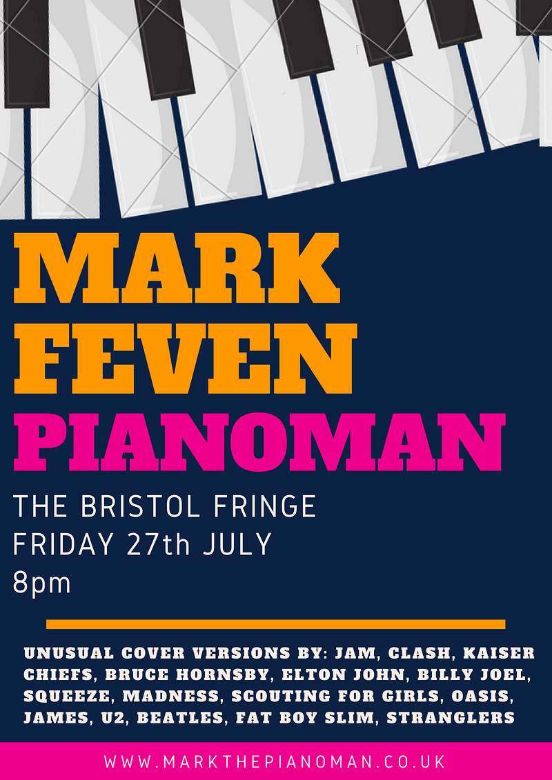 Mark Feven Pianoman at The Bristol Fringe