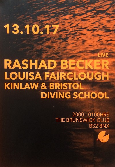 Rashad Becker | Louisa Fairclough | Kinlaw & BDS at The Brunswick Club in Bristol