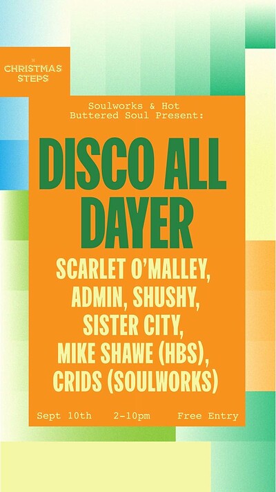 FREE Disco All Dayer Soulworks+Hot Buttered Soul at The Christmas Steps