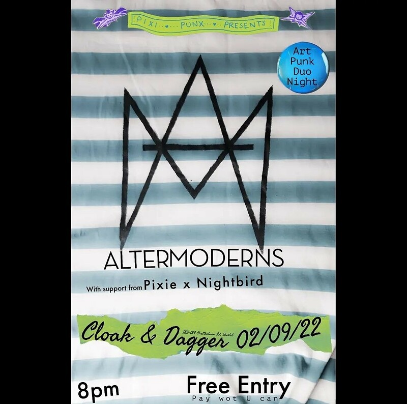 Altermoderns with support Pixie and the Nightbird at The Cloak and Dagger
