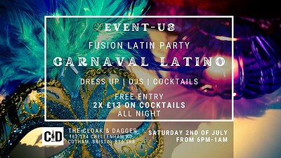 Carnival Latino- Latin Vibes Fusion Party at The Cloak and Dagger in Bristol