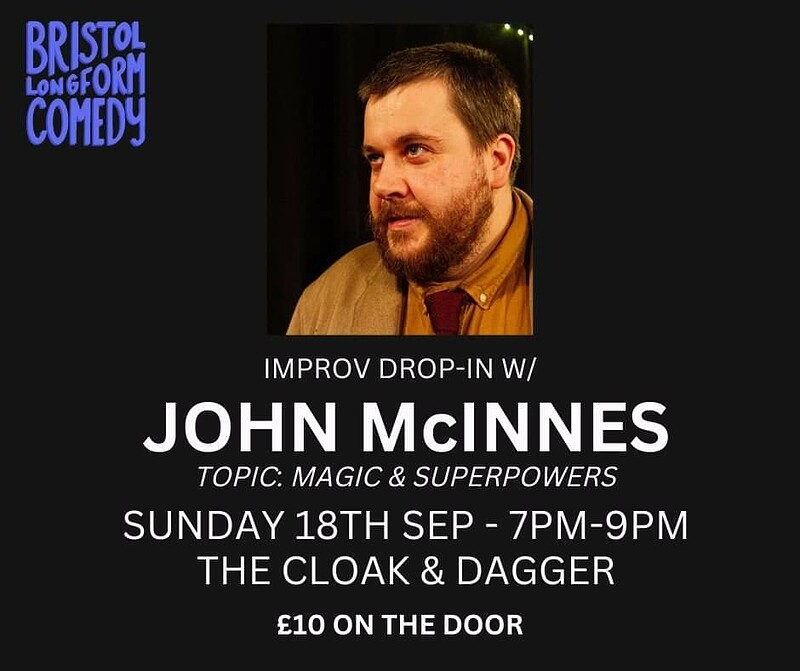 Improv drop-in w/John McInnes at The Cloak and Dagger
