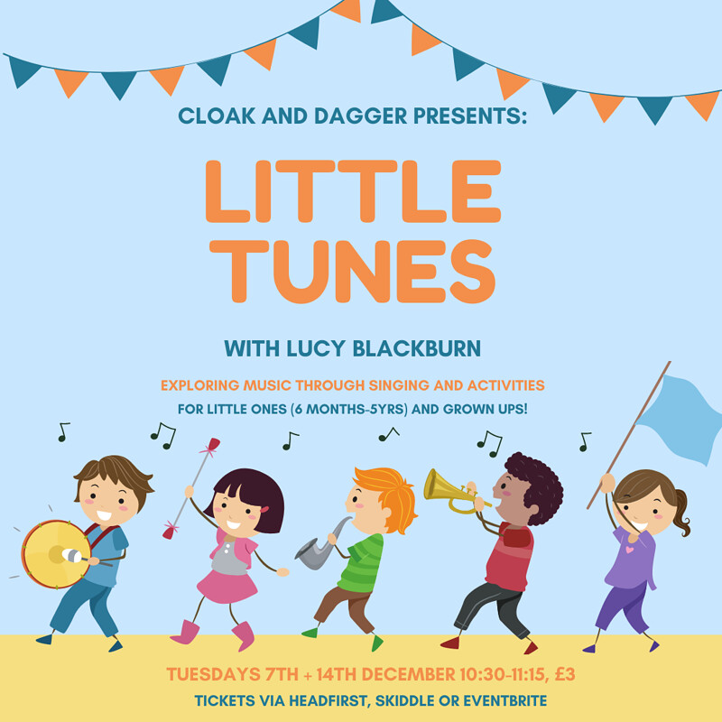 LITTLE TUNES WITH LUCY BLACKBURN at The Cloak and Dagger