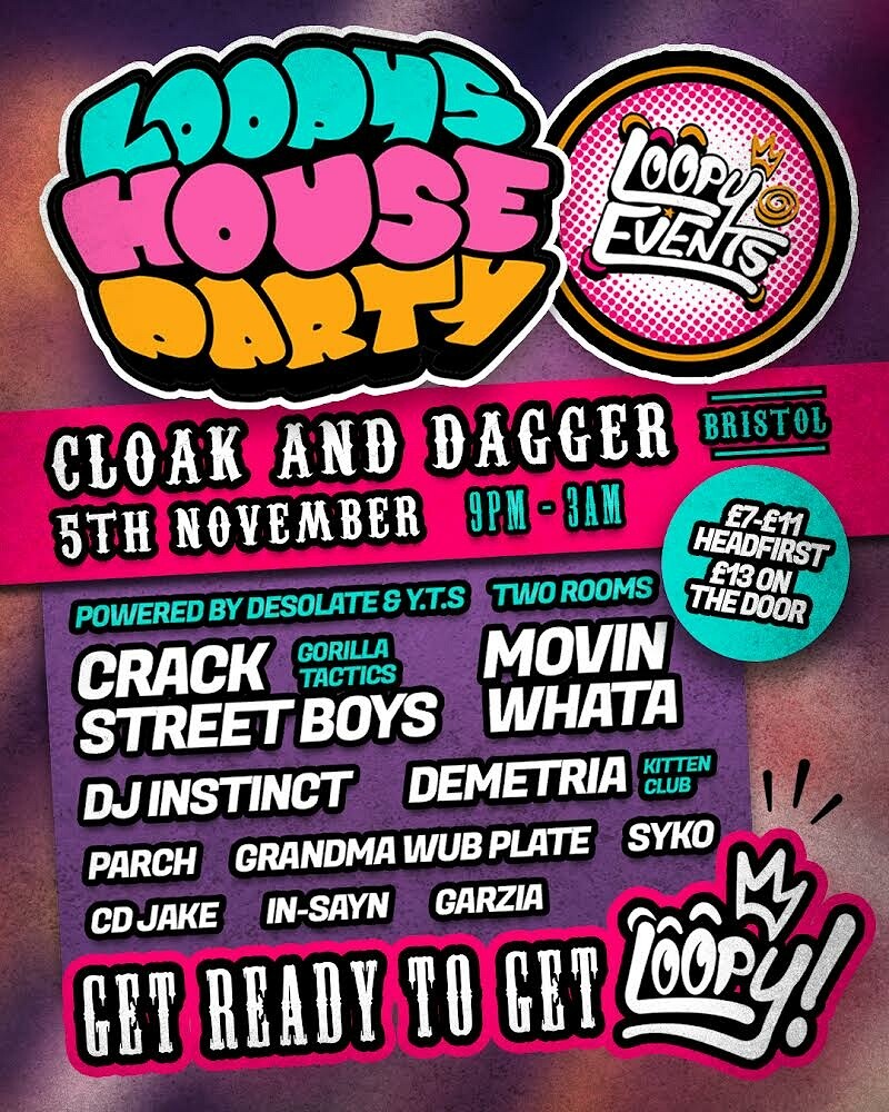 Loopys House Party at The Cloak and Dagger