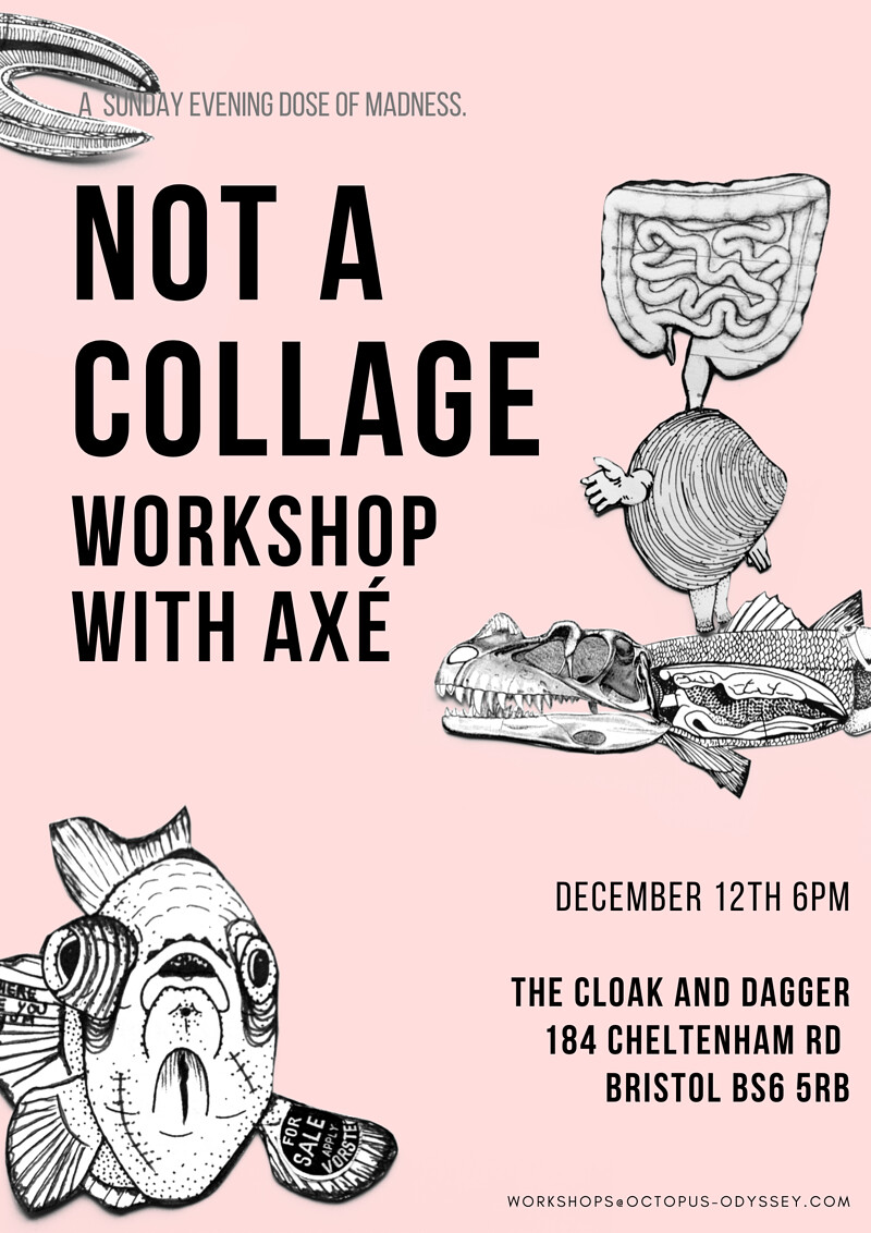 Not a Collage Workshop with Axe at The Cloak and Dagger