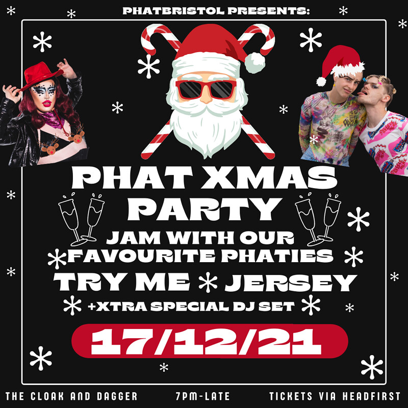 PHAT XMAS PARTY at The Cloak and Dagger