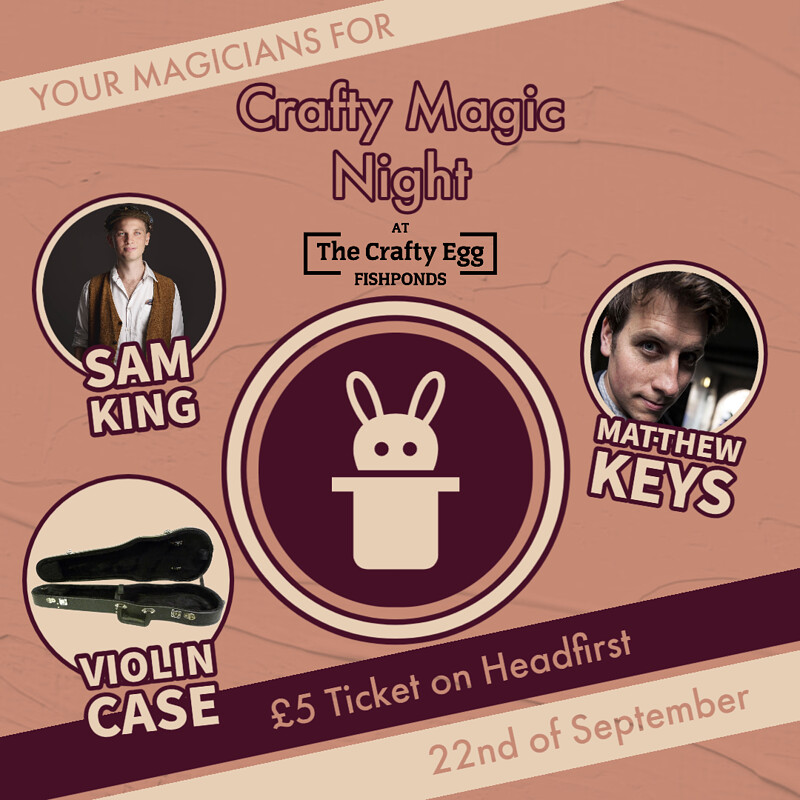 Crafty Magic Show at The Crafty Egg (Fishponds)