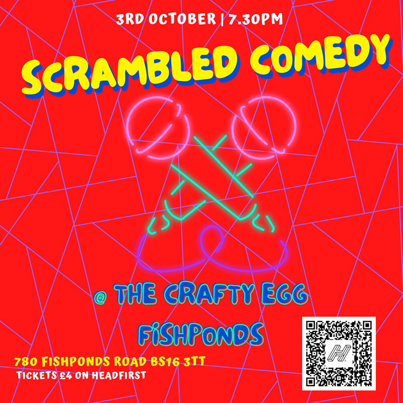 Scrambled Comedy at The Crafty Egg FISHPONDS