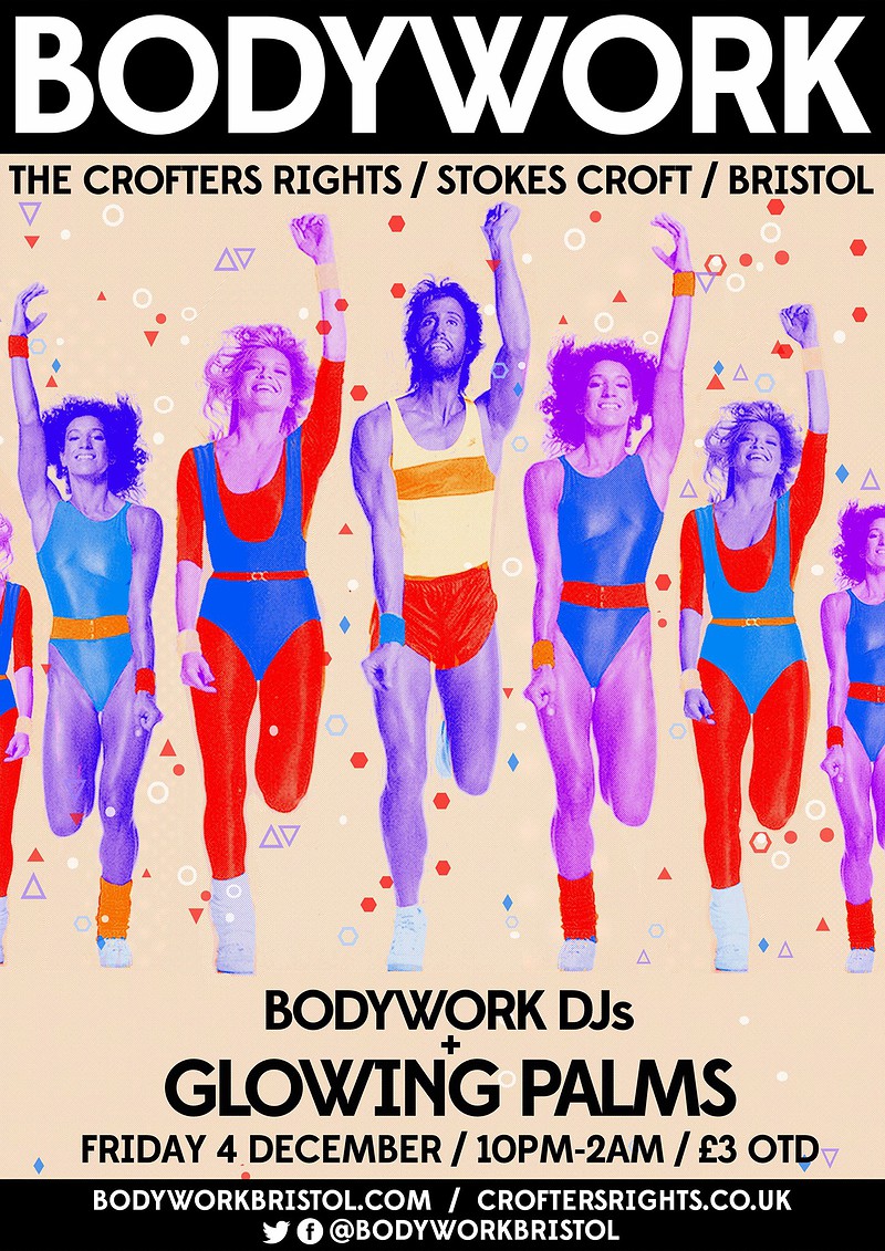 Bodywork Djs + Glowing Palms at The Crofters Rights