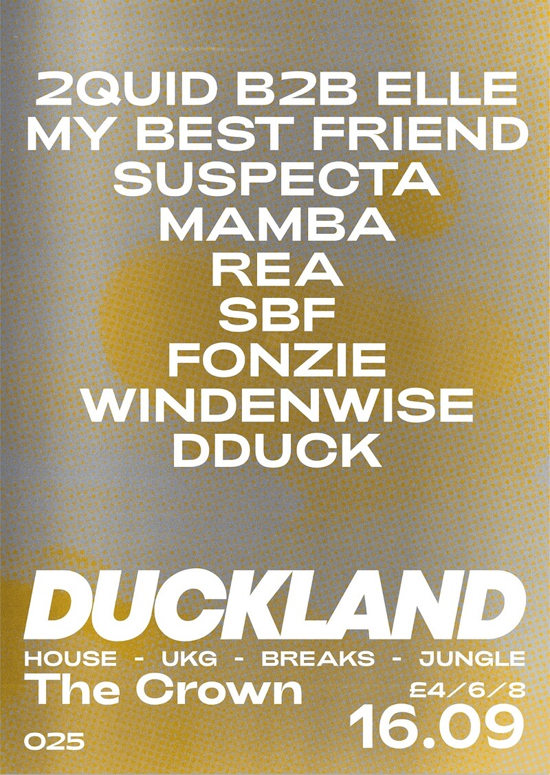 Duckland 025 w/ 2QUID b2b ELLE at The Crown