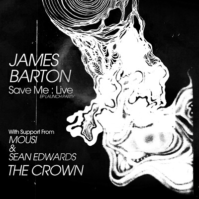 James Barton 'Save Me' at The Crown