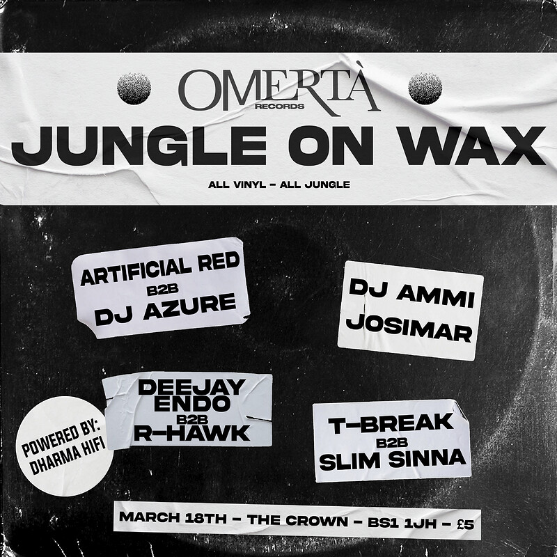 Omertà Records: JUNGLE ON WAX 002 at The Crown