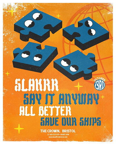 Slackrr, All Better, Say It Anyway, Save our ships at The Crown