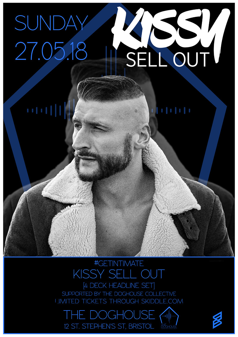 Kissy Sell Out at The Doghouse