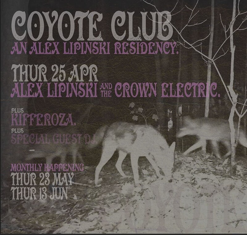 Coyote Club - Alex Lipinski + Kifferoza at The Elmer's Arms
