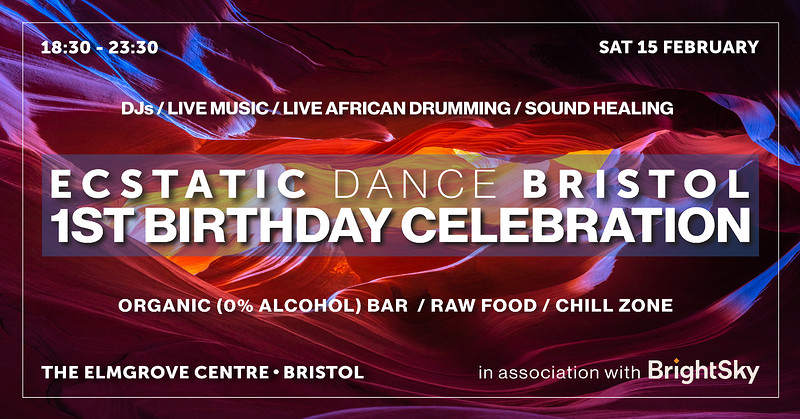 Ecstatic Dance Bristol: 1st Birthday Celebration at The Elmgrove Centre