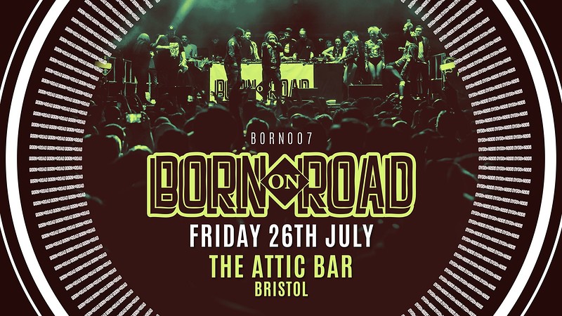 Born On Road 007 - Bristol at The Attic Bar