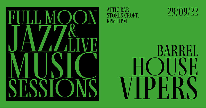 Jazz & music sessions w/ Barrel House Vipers at The Attic Bar
