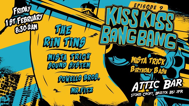 The Rin Tins / Mista Trick Sound System at The Attic Bar