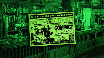 Pub Sessions: Compact Discotheque at The Full Moon & Attic Bar