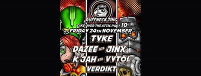 Ruffneck Ting Takeover at The Attic Bar
