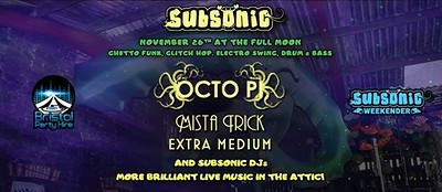 Subsonic at The Full Moon at The Attic Bar