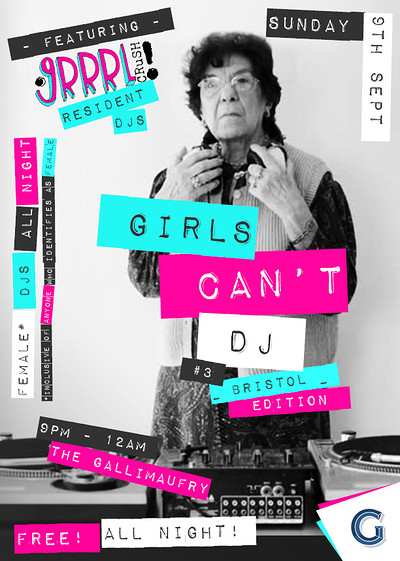 Grrrl Crush #16: Girls Can't DJ Part III at The Gallimaufry