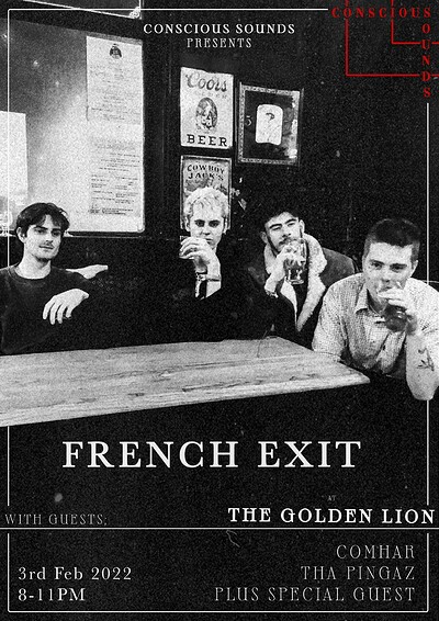 Conscious Sounds Presents:French Exit- Plus Guests at The Golden Lion in Bristol