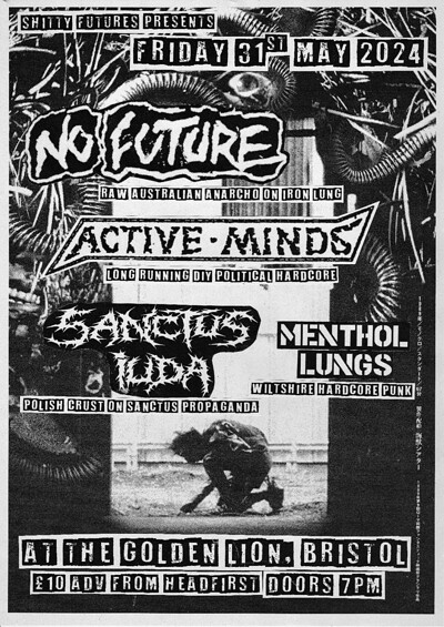 NO FUTURE, ACTIVE MINDS, SANCTUS IUDA and support at The Golden Lion