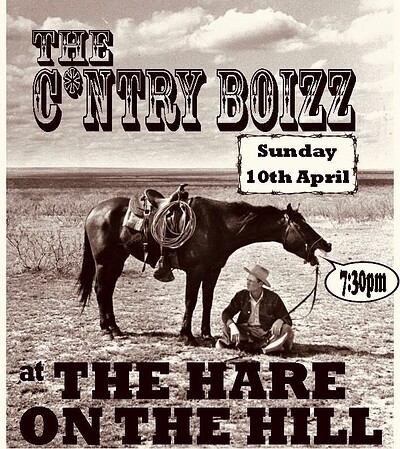 The C*ntry Boizzz at The Hare on the Hill