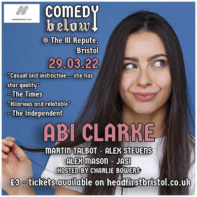Comedy Below with Abi Clarke at THE ILL REPUTE in Bristol