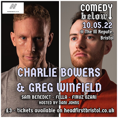 Comedy Below with Charlie Bowers & Greg Winfield at THE ILL REPUTE in Bristol