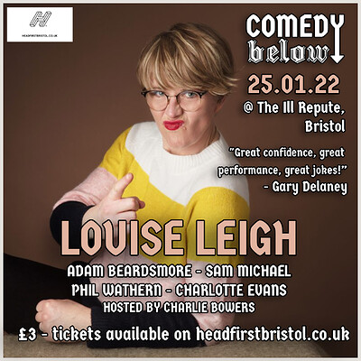 Comedy Below with Louise Leigh at THE ILL REPUTE in Bristol