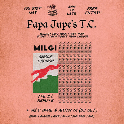 Papa Jupe's T.C. - MILGI Single Launch + DJs at The Ill Repute