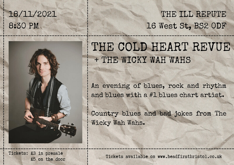 The Cold Heart Revue & The Wickey Wah-Wahs at The ILL REPUTE