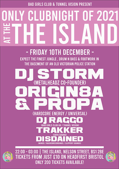Bad Girls Club: DJ Storm + Origin8a & Propa at The Island in Bristol