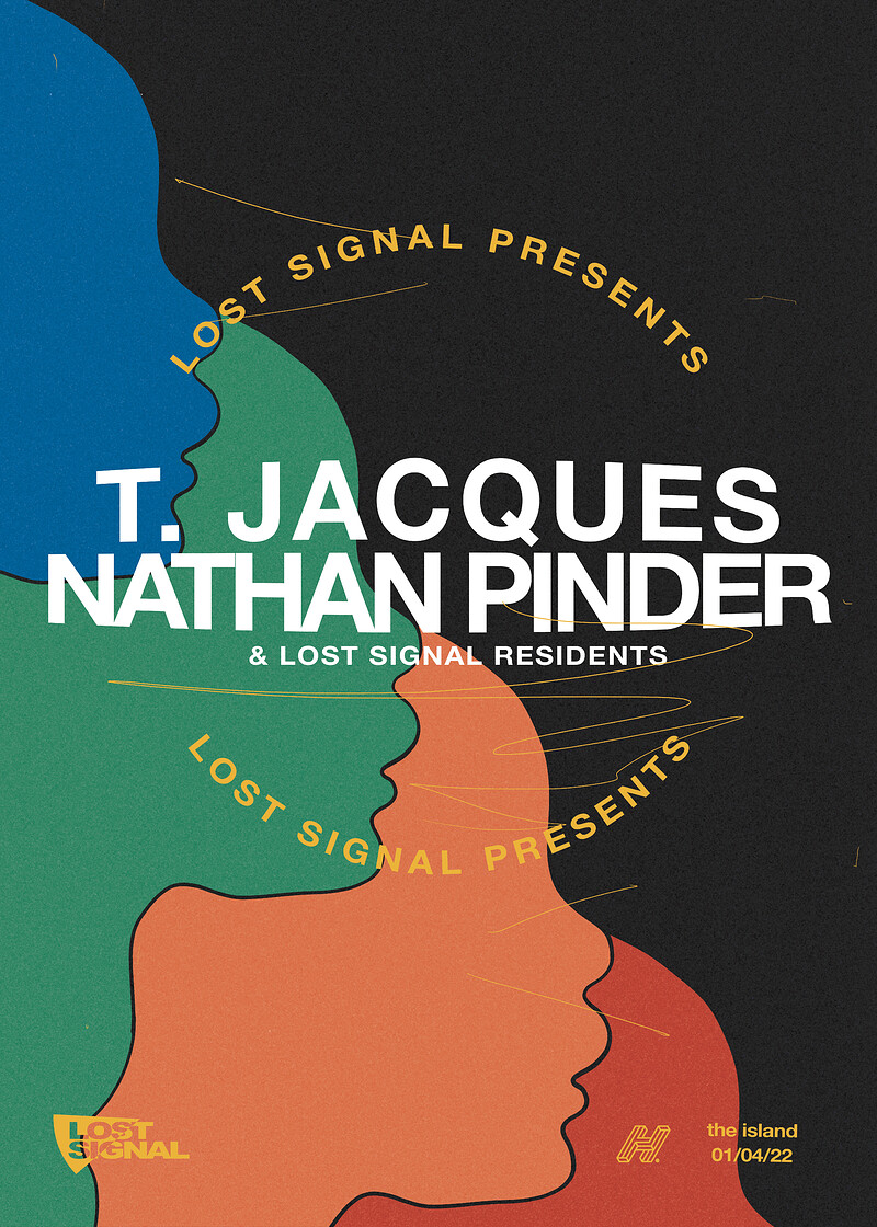 Lost Signal Presents: T. Jacques and Nathan Pinder at The Island